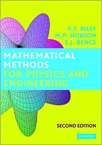Mathematical Methods for Physics and Engineering: A Comprehensive Guide