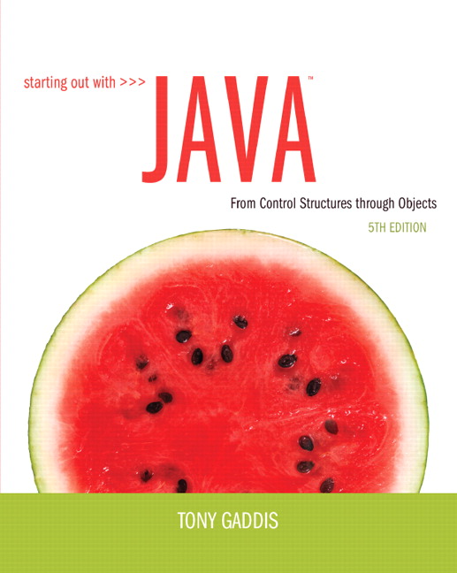 Starting Out with Java: From Control Structures through Objects